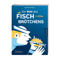 Die Welt des Fischbrötchens | ankelinerherz.com